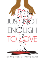 Just Not Enough to Love