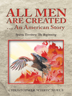 All Men Are Created … an American Story: Sparta Territory: the Beginning