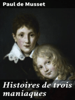 Histoires de trois maniaques