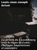 La prison du Luxembourg sous le règne de Louis-Philippe: Impressions et souvenirs