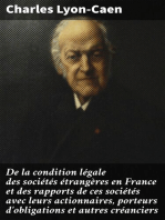 De la condition légale des sociétés étrangères en France et des rapports de ces sociétés avec leurs actionnaires, porteurs d'obligations et autres créanciers