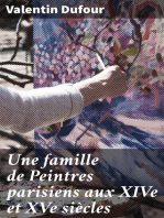 Une famille de Peintres parisiens aux XIVe et XVe siècles: Documents et pièces originales