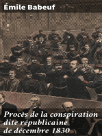 Procès de la conspiration dite républicaine de décembre 1830: Avec les pièces inédites et les notices biographiques sur les principaux accusés