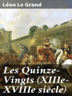 Les Quinze-Vingts (XIIIe-XVIIIe siècle): Depuis leur fondation jusqu'à leur translation au faubourg Saint-Antoine