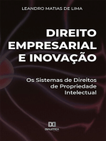 Direito Empresarial e Inovação: Os Sistemas de Direitos de Propriedade Intelectual