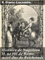 Histoire de Napoléon II, né roi de Rome, mort duc de Reichstadt