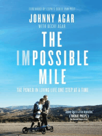 The Impossible Mile: The Power in Living Life One Step at a Time