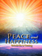 Peace and Happiness: Behold He is Coming