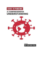 Covid-19 Pandemic: a Comprehensive Understanding