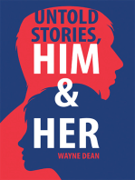 Untold Stories, Him & Her