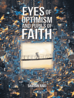 Eyes of Optimism and Pupils of Faith