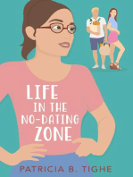 Life in the No-Dating Zone