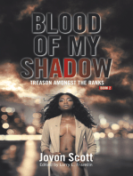 Blood of My Shadow: Treason Amongst the Ranks - Book 2