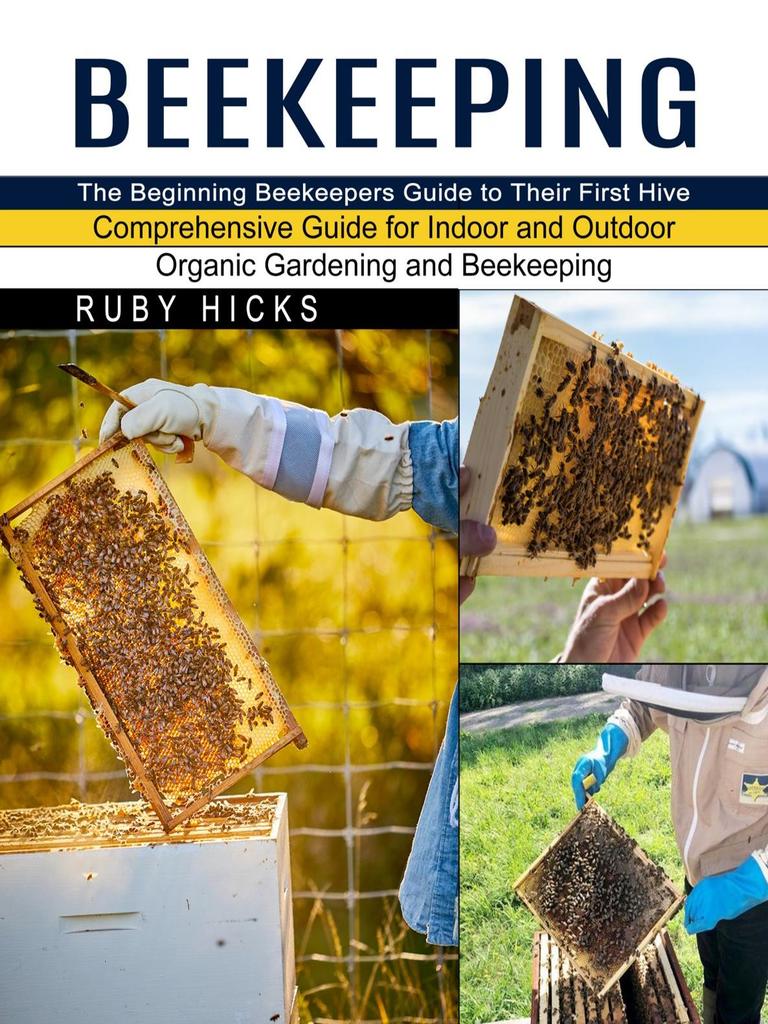 Honey Beekeeping - A Comprehensive Guide