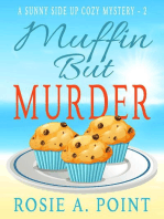 Muffin But Murder: A Sunny Side Up Cozy Mystery, #2