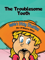 Sophie's Sticky Situations: The Troublesome Tooth