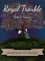 Royal Trouble: Past & Present: Royal Trouble, #1