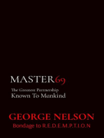 MASTER69: The Greatest Partnership Known  To Mankind