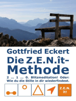 Die Z.E.N.ît-Methode: 2 ... 1 ... 0. Blitzmeditation! Oder: Wie du die Stille in dir wiederfindest!