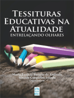 TESSITURAS EDUCATIVAS NA ATUALIDADE: ENTRELAÇANDO OLHARES