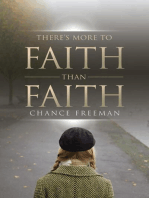 There's More To Faith Than Faith