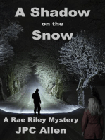 A Shadow on the Snow: Rae Riley Mysteries