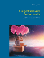 Fliegerkind und Zuckerwatte: Gedichte aus anderen Welten