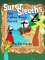 Super Sleuths and the Cabin Boy's Secret: Super Sleuths, #6