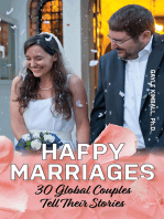 Happy Marriages: 30 Global Couples Tell Their Stories