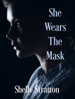 She Wears the Mask