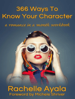 366 Ways to Know Your Character: A Romance in a Month Workbook