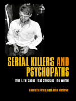 Serial Killers and Psychopaths: True Life Cases that Shocked the World