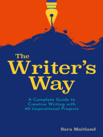 The Writer's Way: A Complete Guide to Creative Writing with 40 Inspirational Projects