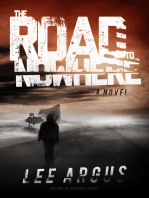 The Road to Nowhere: A Novel