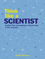 Think Like a Scientist: Explore the Extraordinary Natural Laws of the Universe