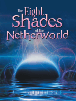 The Eight Shades of the Netherworld