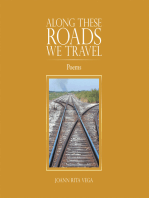 Along These Roads We Travel: Poems
