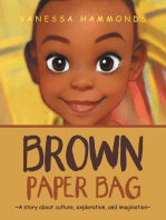 Brown Paper Bag: ~A Story About Culture, Exploration, and 	Imagination~