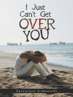 I Just Can't Get over You: Volume Ii