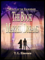 Secrets of the Kalnorians The Book of Marred Dreams: Secrets of the Kalnorians