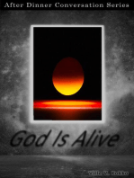 God Is Alive: After Dinner Conversation, #65