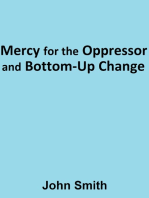 Mercy for the Oppressor and Bottom-Up Change
