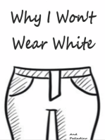 Why I Won't Wear White