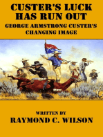 Custer's Luck Has Run Out