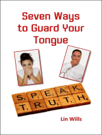 Seven Ways to Guard Your Tongue