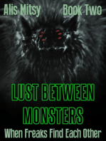 Lust Between Monsters: When Freaks Find Each Other (Book Two)