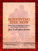 Surviving the Now: Book Two in the Freedom's Edge Trilogy