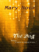 The Bag: Believe. It wants to belong to you...