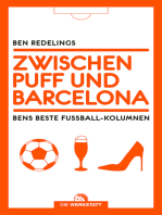 Zwischen Puff und Barcelona: Bens beste Fußball-Kolumnen