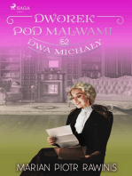 Dworek pod Malwami 62 - Dwa Michały